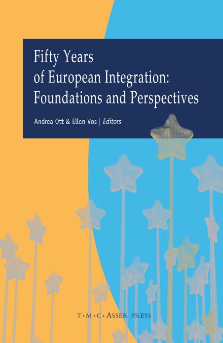 Fifty Years of European Integration: Foundations and Perspectives